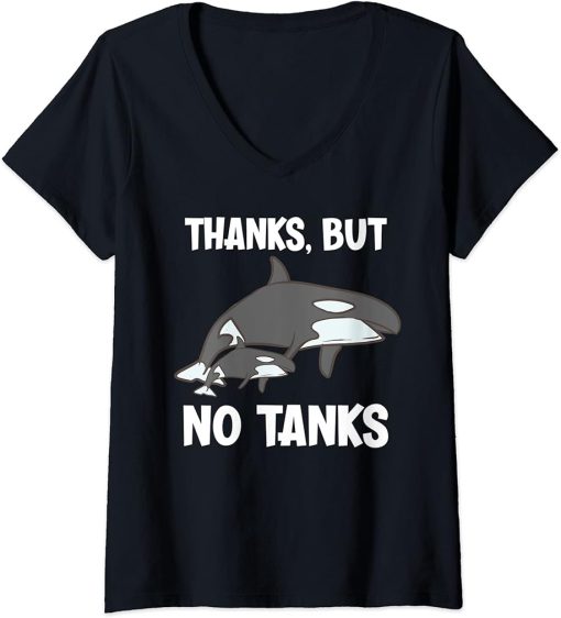 Womens Thanks, But No Tanks Funny Orca V-Neck T-Shirt