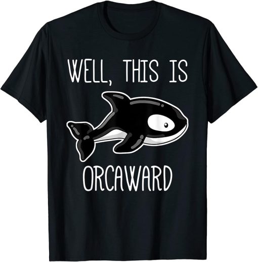 Funny Killer Whale Shirt, Awkward Orca Introvert Gift T-Shirt